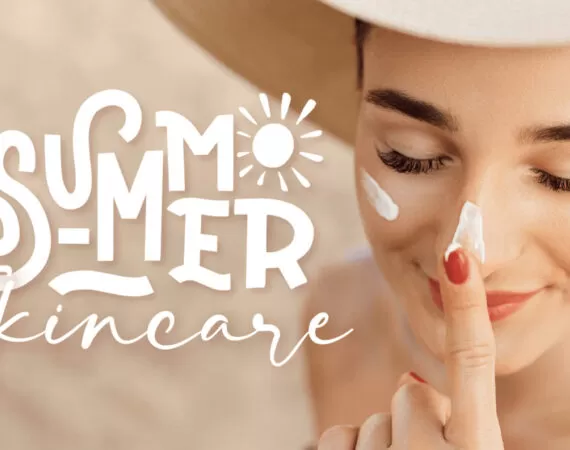 Tự tin rạng rỡ với 5 bí quyết chăm sóc da mùa hè